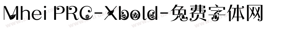 Mhei PRC-Xbold字体转换